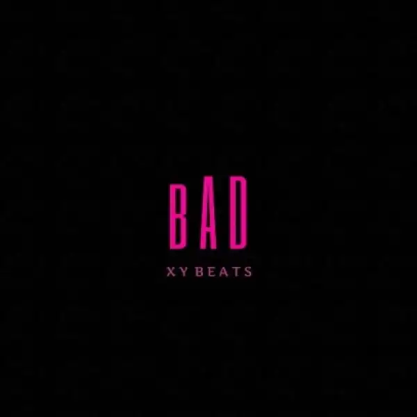 Free Beat: XY Beats - BAD (Booze And Dance)